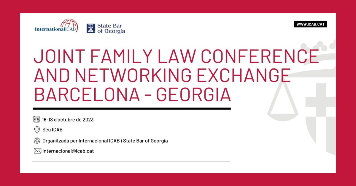 Joint family law conference and network exchange Barcelona-Georgia (USA) from October 16 to 18, 2023 at the ICAB